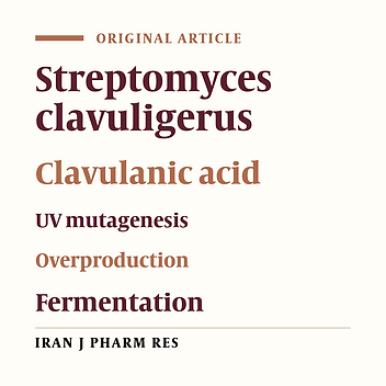 Overproduction of Clavulanic Acid by UV Mutagenesis of Streptomyces clavuligerus