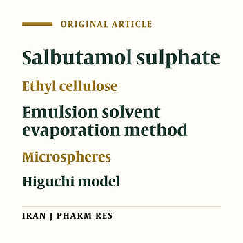 Preparation and Characterization of Salbutamol Sulphate Loaded Ethyl Cellulose Microspheres using Water-in-Oil-Oil Emulsion Technique