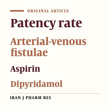 The Effect of Antiplatelet Drugs on the Patency Rate of Arterio-venous Fistulae in Hemodialysis Patients