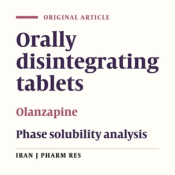 Formulation and In-vitro Evaluation of Orally Disintegrating Tablets of Olanzapine-2-Hydroxypropyl-β-Cyclodextrin Inclusion Complex