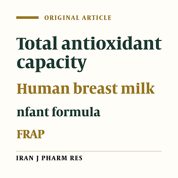 Human Breast Milk Provides Better Antioxidant Capacity than Infant Formula