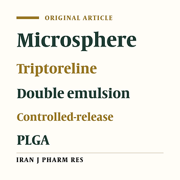 Preparation and In-vitro Evaluation of Controlled Release PLGA Microparticles Containing Triptoreline