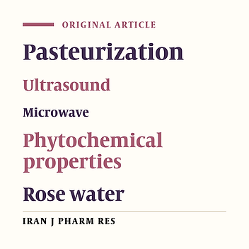Study of Combined Ultrasound-microwave Effect on Chemical Compositions and E. coli Count of Rose Aromatic Water
