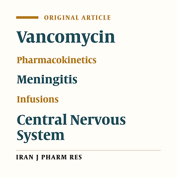 Administration of Vancomycin at High Doses in Patients with Post Neurosurgical Meningitis: A Comprehensive Comparison between Continuous Infusion and Intermittent Infusion