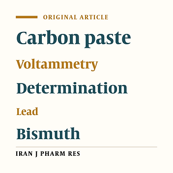 Study and Optimization of The Necessary Conditions for The Sensitive Determination of The Lead Ion by a Modified Carbon Paste Electrode in Environmental Water Samples