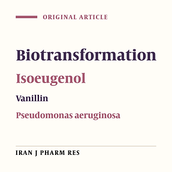 Use of Growing Cells of Pseudomonas aeruginosa for Synthesis of the Natural Vanillin via Conversion of Isoeugenol