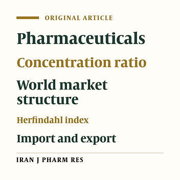 The Structure of the World Pharmaceutical Market: Prioritizing Iran’s Target Export Markets