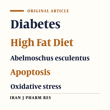 Effect of Abelmoschus esculentus Powder on Ovarian Histology, Expression of Apoptotic Genes and Oxidative Stress in Diabetic Rats Fed with High Fat Diet