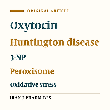 Peroxisomal Malfunction Caused by Mitochondrial Toxin 3-NP: Protective Role of Oxytocin