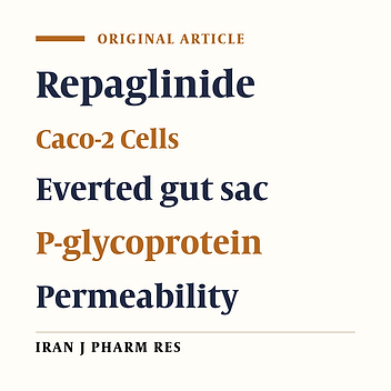 An Investigation into the Role of P-Glycoprotein in the Intestinal Absorption of Repaglinide: Assessed by Everted Gut Sac and Caco-2 Cell Line