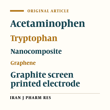 Voltammetric Determination of Acetaminophen and Tryptophan Using a Graphite Screen Printed Electrode Modified with Functionalized Graphene Oxide Nanosheets Within a Fe3O4@SiO2 Nanocomposite