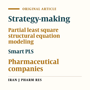 Strategy-making Process and Firm Performance in Iranian Pharmaceutical Industry