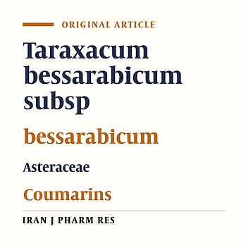Phytochemical Investigations on Chemical Constituents of Taraxacum bessarabicum (Hornem.) Hand.-Mazz. subsp. bessarabicum (Hornem.) Hand.-Mazz.