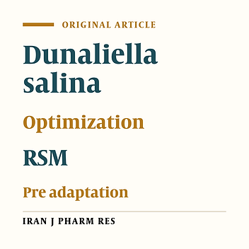 Optimization of the Four Most Effective Factors on β-Carotene Production by Dunaliella salina Using Response Surface Methodology