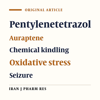 The Protective Effect of Auraptene Against Oxidative Stress and Pentylenetetrazol-Induced Chemical Kindling in Mice