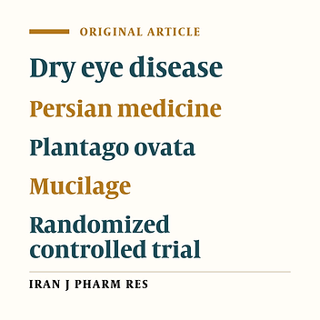 Effect of a Natural Eye Drop, Made of Plantago Ovata Mucilage on Improvement of Dry Eye Symptoms: A Randomized, Double-blind Clinical Trial