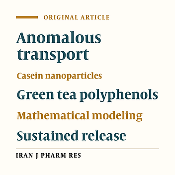 Mathematical Modeling and Release Kinetics of Green Tea Polyphenols Released from Casein Nanoparticles