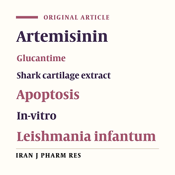 Enhancement Effect of Shark Cartilage Extract on Treatment of Leishmania infantum with Artemisinin and Glucantime and Evaluation of killing Factors and Apoptosis in-vitro Condition