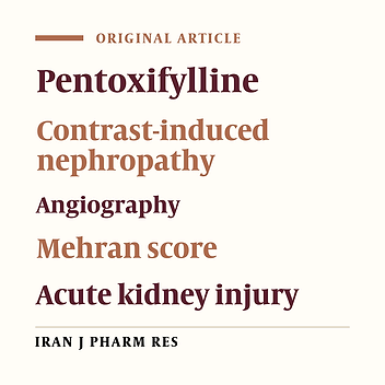 A Randomized Double Blind Placebo Controlled Trial Examining the Effects of Pentoxifylline on Contrast Induced Nephropathy Reduction after Percutaneous Coronary Intervention in High Risk Candidates