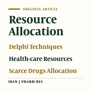 The Scarce Drugs Allocation Indicators in Iran: A Fuzzy Delphi Method Based Consensus