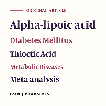 Efficacy of Alpha-lipoic Acid in The Management of Diabetes Mellitus: A Systematic Review and Meta-analysis