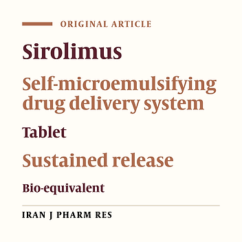 Solid Sirolimus Self-microemulsifying Drug Delivery System: Development and Evaluation of Tablets with Sustained Release Property