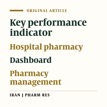 Development of Managerial Key Performance Indicators for A Hospital Pharmacy Digital Dashboard