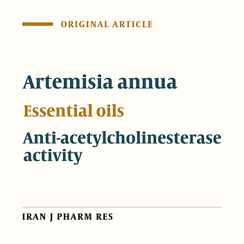 Chemical Compositionand Anti-acetyl cholinesterase Activity of Flower Essential Oils of Artemisiaannuaat Different Flowering Stage