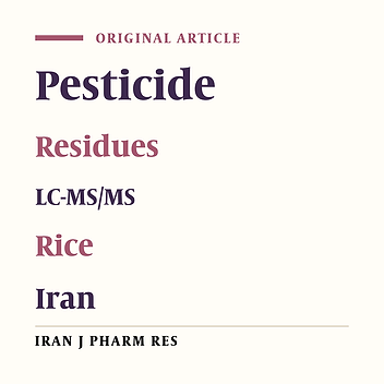 Development of A Liquid Chromatography-Mass Spectrometry Technique for Evaluation of Multi-class Pesticides in Rice Samples