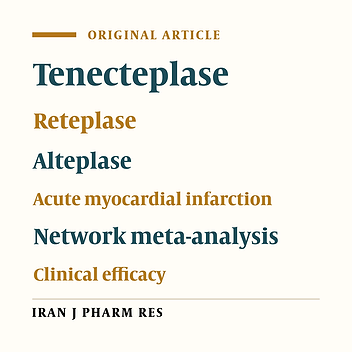 Tenecteplase Versus Reteplase in Acute Myocardial Infarction: A Network Meta-Analysis of Randomized Clinical Trials