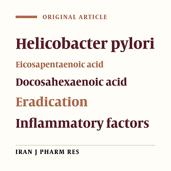Comparison of the Effects of Eicosapentaenoic Acid and Docosahexaenoic Acid on the Eradication of Helicobacter pylori Infection, Serum Inflammatory Factors and Total Antioxidant Capacity