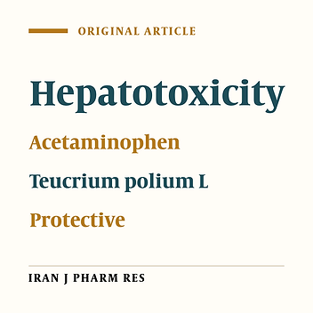 Study of the Protective Effect of Teucrium polium L. Extract on Acetaminophen-Induced Hepatotoxicity in Mice
