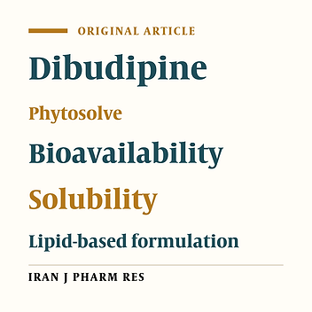 Evaluation of Lipid-based Drug Delivery System (Phytosolve) on Oral Bioavailability of Dibudipine