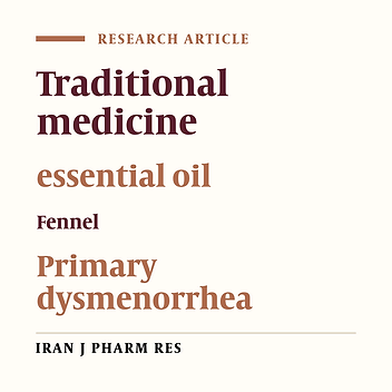 Clinical Effects of Fennel Essential oil on Primary Dysmenorrhea