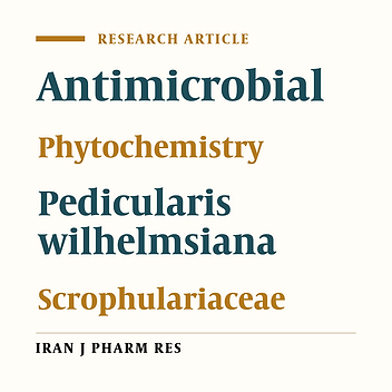 Biological Activities and Phytochemical Study of Pedicularis wilhelmsiana Fisch Ex. From Iran