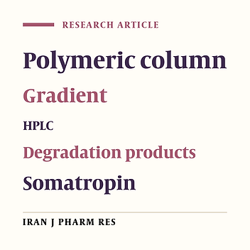 Separation of Somatropin and Its Degradation Products by High-Performance Liquid Chromatography Using a Reversed-Phase Polymeric Column
