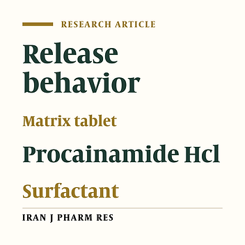 The Effect of Various Surfactants on Release Behavior of Procainamide HCl from Ethylcellulose Based Matrices