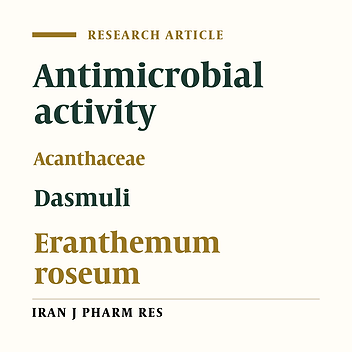 Antimicrobial Properties of Eranthemum roseum (Vahl) R.Br.