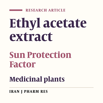Screening of Sun Protective Activity of the Ethyl Acetate Extracts of Some Medicinal Plants