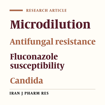 Fluconazole Susceptibility Profile of Candida isolates Recovered from Patients Specimens Admitted to Yazd Central Laboratory