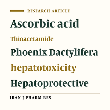 Protective Effects of Extract from Dates (Phoenix Dactylifera L.) and Ascorbic Acid on Thioacetamide-Induced Hepatotoxicity in Rats