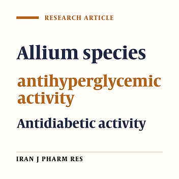 Inhibitory Effects of Six Allium Species on α-Amylase Enzyme Activity
