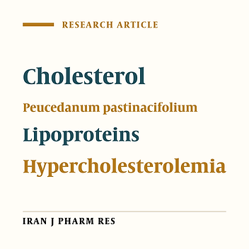 Lipid Lowering Effect of Ethanolic Extract of Aerial Partsof Peucedanum pastinacifolium Boiss. and Hausskn.in Hypercholesterolemic Rats