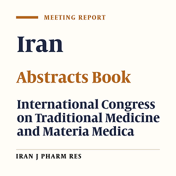 Abstracts Book: 2nd International Congress on Traditional Medicine and Materia Medica, October 4-7, 2004, Tehran, Iran