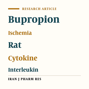 Bupropion Showed Neuroprotective Impacts Against Cerebral Ischemia/Reperfusion Injury by Reducing Oxidative Stress and Inflammation