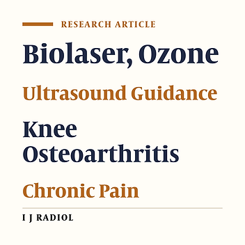Clinical Effectiveness of Ultrasound-Guided Biolaser Versus Ozone Therapy in Reducing Chronic Pain in Knee Osteoarthritis: A Three-Month Follow-Up Study