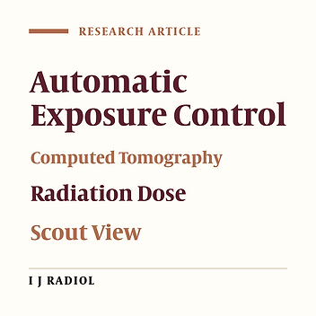 Comparison of Radiation Dose and Image Quality with Various Computed-Tomography Scout Views: The Angular Modulation Technique Based on Information Calculated from Scout Views