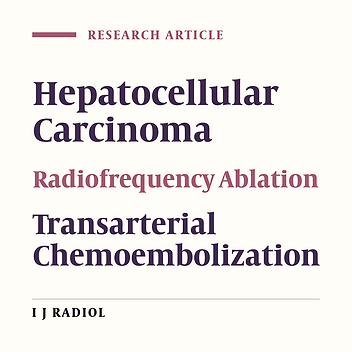 Outcomes of Transarterial Chemoembolization With or Without Additional Radiofrequency Ablation in Hepatocellular Carcinoma of 2 to 5 cm in Diameter