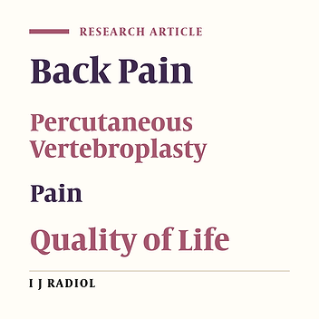 Percutaneous Vertebroplasty Improves Pain Control and Quality of Life in Patients Suffering from Back Pain: A Single Center Experience
