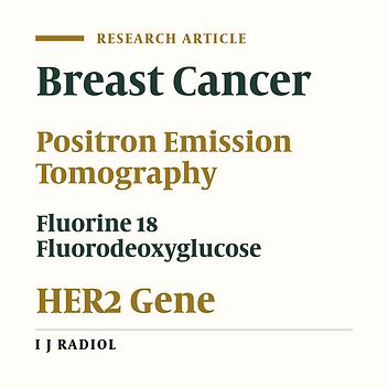 HER2-Positive Breast Cancer: Tumor-to-Liver SUV Ratio is the Best Parameter for Detection in F-18 FDG-PET/CT